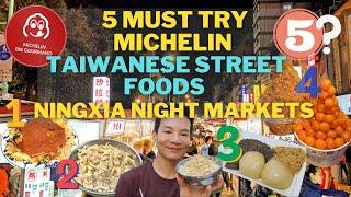 5 MUST TRY Ningxia Night Market Michelin Taiwanese Street Foods 2025 | WATCH to Order like a Local!