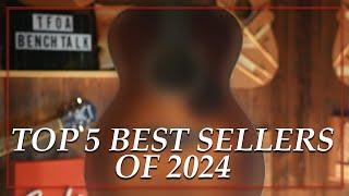 The 5 Best Selling Guitars of 2024!