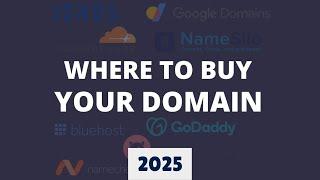 Where to Buy a Domain in 2025? (Best Domain Name Registrars 2025)