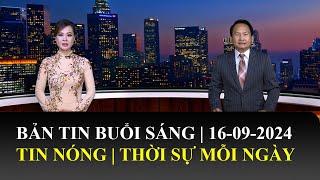 Thời Sự Buổi Sáng | 16/09/2024 | FULL