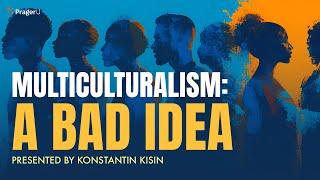 Multiculturalism: A Bad Idea | 5 Minute Videos | PragerU