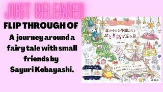 A journey around a fairy tale with small friends in the forest by Sayuri Kobayashi. Flip through.