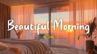 [Playlist] Beautiful Morning | A playlist for a quiet morning | Work Study Focus Reading