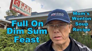 Best Dim Sum North America (Cindy's Palace Chinese Restaurant Review) Mom's Wonton Soup Recipe 馄饨汤食谱