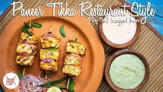 Paneer Tikka Restaurant Style | Chef Sanjyot Keer