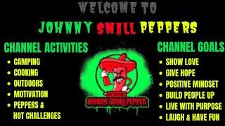 WELCOME TO JOHNNY SMALL PEPPER’S CHANNEL!