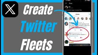 How To Create Twitter Fleets | Disappearing Tweets 2024