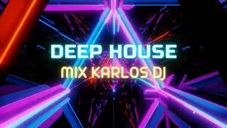 DEEP HOUSE MIX-KARLOS DJ