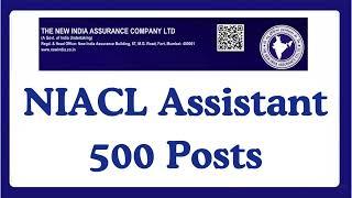 Good News: NIACL Assistant 500 Expected Vacancies!