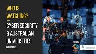 Who is watching? Cyber security and Australian Universities