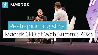 How Maersk is reshaping logistics | Maersk CEO Vincent Clerc at Web Summit 2023