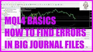 MQL4 TUTORIAL BASICS - 123 HOW TO FIND ERRORS IN BIG JOURNAL FILES