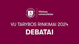 VU Tarybos rinkimai 2024 | DEBATAI #5