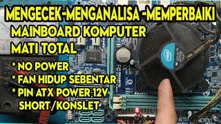 CARA MEMPERBAIKI MAINBOARD MOTHERBOARD KOMPUTER PC MATI TOTAL GIGABYTE  GA-H61M MATOT