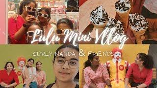 Lulu Mall Mini Vlog, Curly Nanda & Friends 