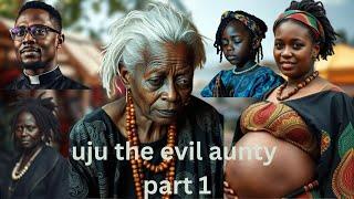 Uju the evil aunty part 1#Igbo tales#cultural stories