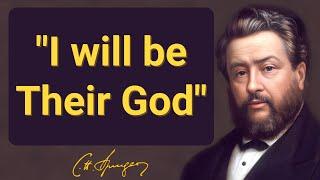 "I will be Their God" | Charles Spurgeon | Devotional | "Morning & Evening: Daily Readings"