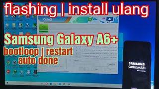 Cara Flashing atau Install Ulang Samsung Galaxy A6+ ( SM-A605G )  | Fix Bootloop Restart