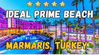 Ideal Prime Beach Hotel - Ultimate 5-Star Luxury in Marmaris, Turkey