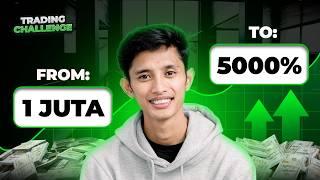 Cara rubah 1 juta menjadi naik 5000% (Portofolio) | Trading_Challenge EP 1