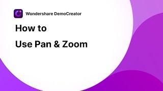 How to Use the Pan & Zoom | Wondershare DemoCreator Tutorial