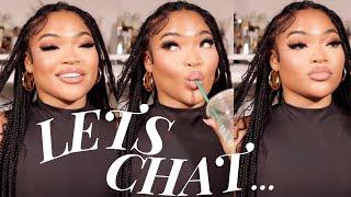 CHIT CHAT GRWM: MOVING, HAVING DOUBTS, NEW THINGS TO COME & MORE | KIRAH OMINIQUE