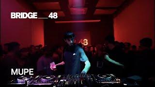 Mupe DJ set | Bridge_48 [2024]