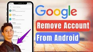How To Remove Google Account From Android Phone 2024| Step By Step Guide