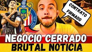  ¡FIRMA OFICIAL! ¡YA ESTÁ EN EL REBAÑO SAGRADO! | NOTICIAS DE CHIVAS HOY