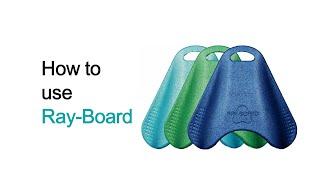 How to use your Ray-Board swim kicboard