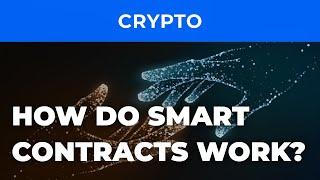 What is a smart contract & how do its work? Who’s using smart contracts?