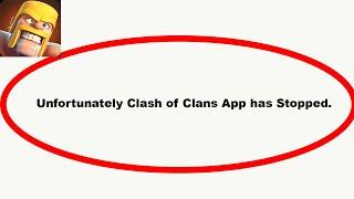 Fix Clash of Clans Unfortunately Has Stopped | Clash of Clans  Stopped Problem | PSA 24