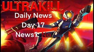 Daily Ultrakill News - Day 17