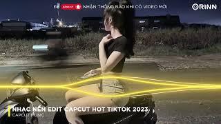 CAPCUT MUSIC - NHẠC MẪU CAPCUT EDIT GIẬT GIẬT HOT TREND - NHẠC NỀN EDIT CAPCUT REMIX HOT TIKTOK 2023