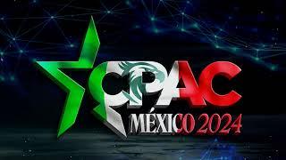 ¡En Vivo! CPAC México 2024