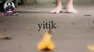 Yitik | Teferruat Canlı Yayın