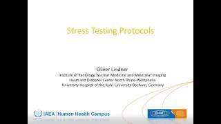 IAEA/EANM webinar - Stress Testing Protocols - Basic Nuclear Medicine webinars series