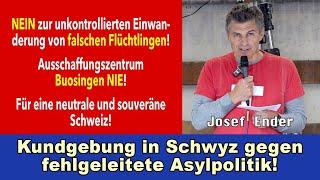 Kundgebung in Schwyz | Josef Ender: "Schluss mit der Migrationsromantik! Buosingen NIE!"