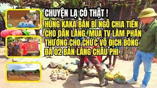 Không Thể Tin! Hùng KaKa Bán Bí Ngô Chia Tiền Cho Dân Làng, Mua TV Làm Phần Thưởng Chức Vô Địch Làng