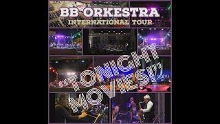 BB OrKestra "Tonight Movies!"