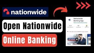 How to Open Nationwide Online Banking