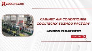 Cooltechx- Enclosure Air Conditioner Suzhou Factory Production Line