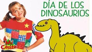 Día de los Dinosaurios - Episodios Para Niños - Mi Casita