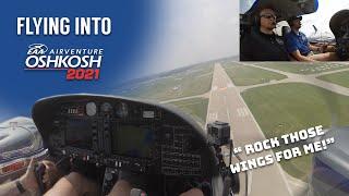 Flying Into OshKosh 2021 (with ATC Audio)