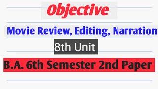 MCQ, Movie Review, Editing, Narration B.A.6th semester,2nd Paper,8th Unit in English literature#mcq