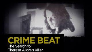 Crime Beat: The Search for Theresa Allore’s Killer | S4 E17