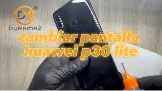 HOW TO CHANGE HUAWEI P30 LITE SCREEN | HOW TO DISASSEMBLE HUAWEI P30 LITE