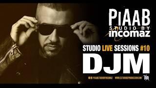 STUDIO LIVE SESSIONS #10 - DJM @ PIAAB STUDIO BY INCOMAZ