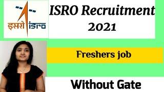 ISRO VSSC Recruitment 2021| Freshers job| Latesr job 2021