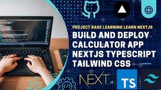 Build and Deploy fully Responsive Calculator App using Nextjs14 TypeScript Tailwind CSS #nextjs14